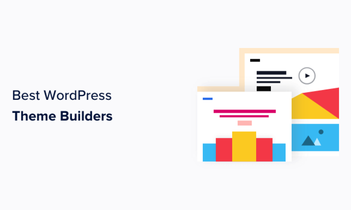 6 Greatest WordPress Theme Builders for 2024 (In contrast)