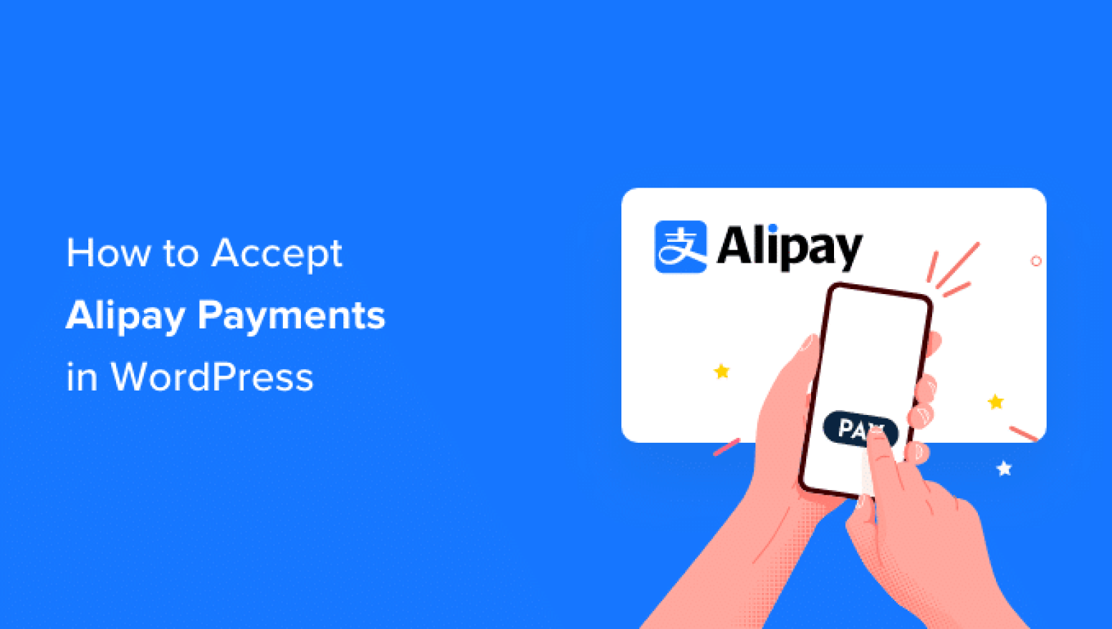 Methods to Settle for Alipay Funds in WordPress (2 Simple Strategies)