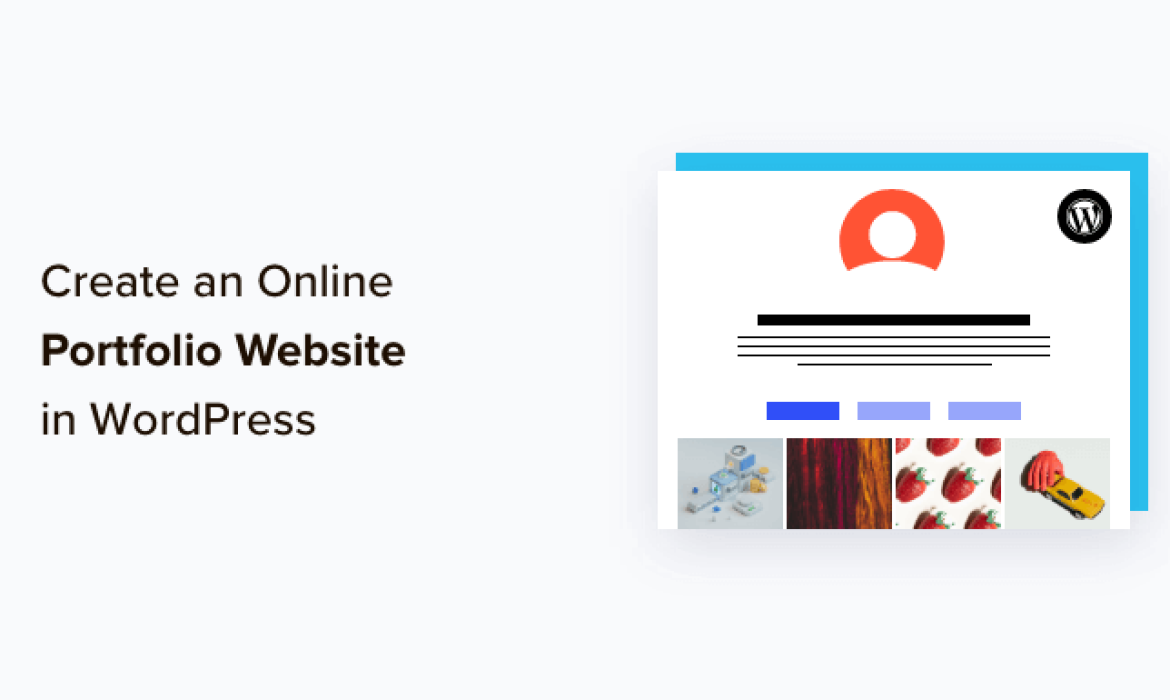 The best way to Create an On-line Portfolio Web site in WordPress