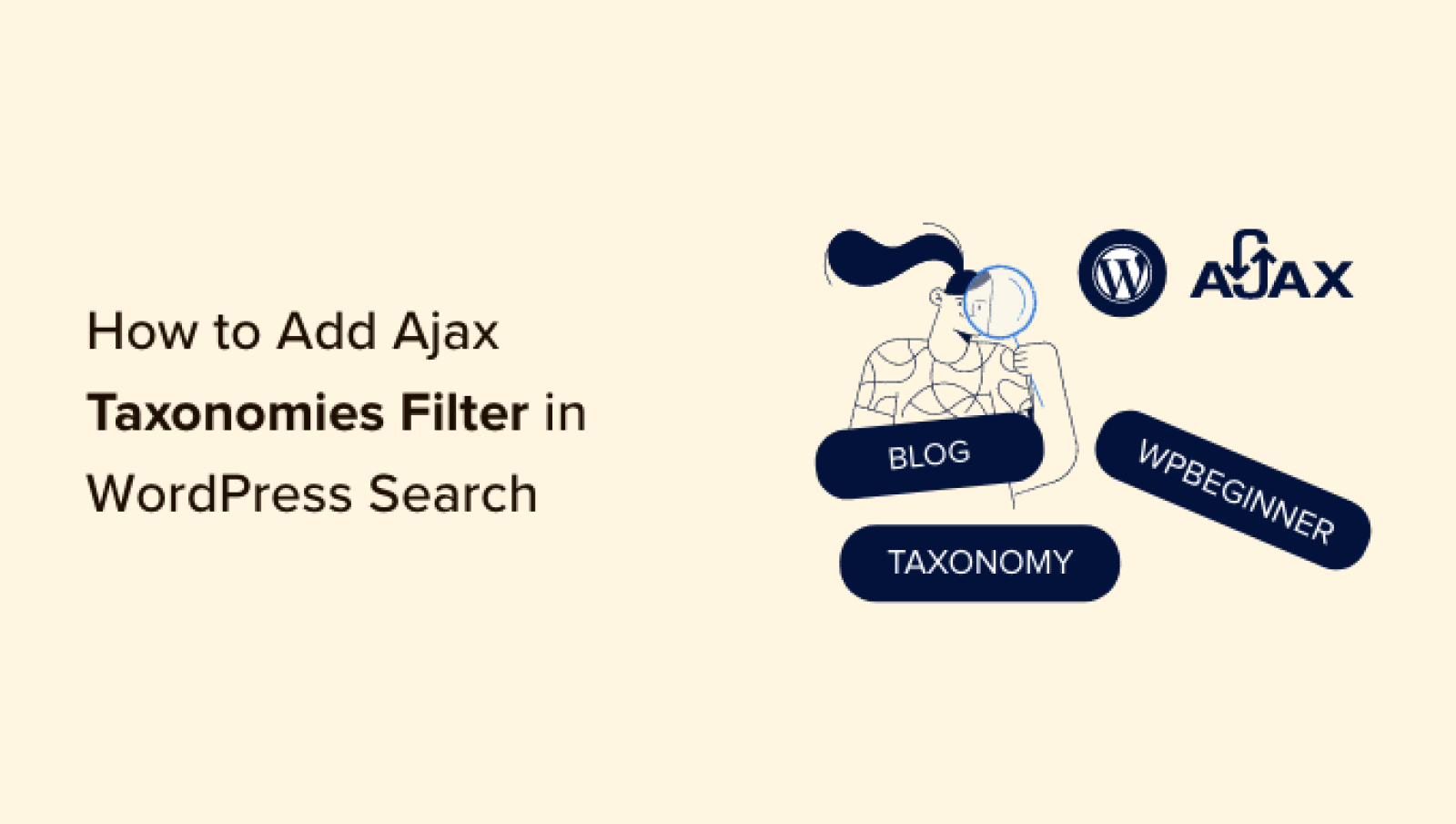 Learn how to Add Ajax Taxonomies Filter in WordPress Search