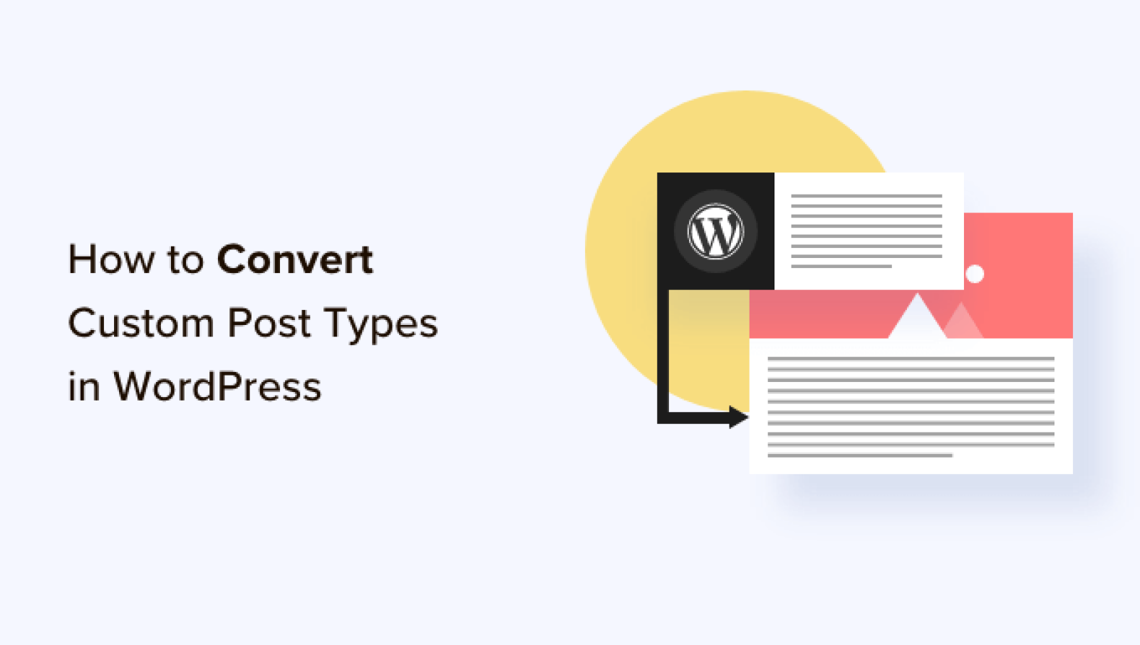 How To Swap/Convert Customized Put up Sorts in WordPress