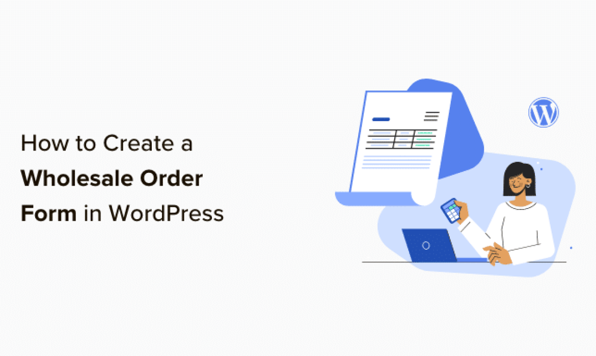 How you can Create a Wholesale Order Type in WordPress (3 Methods)