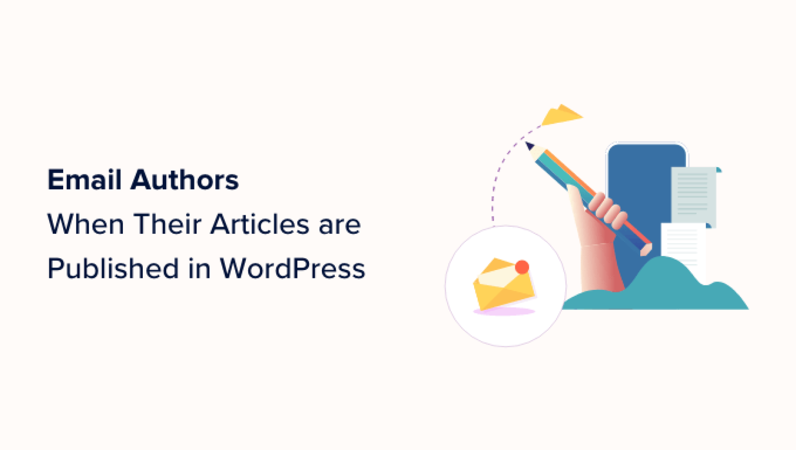 Tips on how to Electronic mail Authors When Articles Are Revealed in WordPress