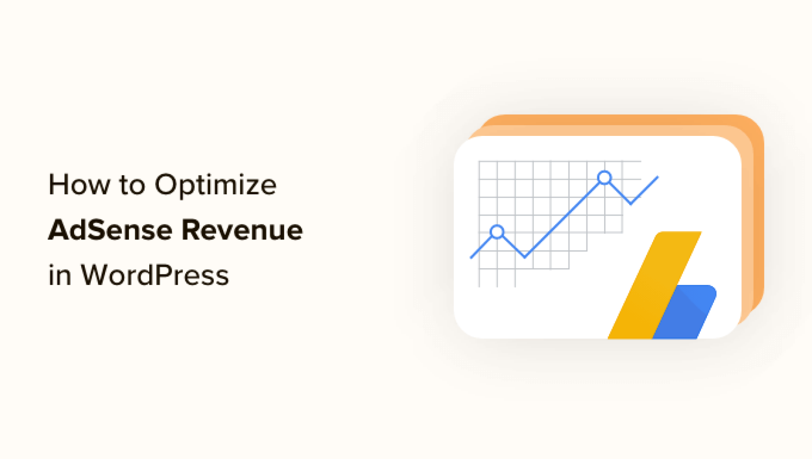 The right way to Optimize Your AdSense Income in WordPress