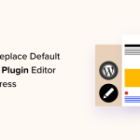 Methods to Exchange Default Theme and Plugin Editor in WordPress