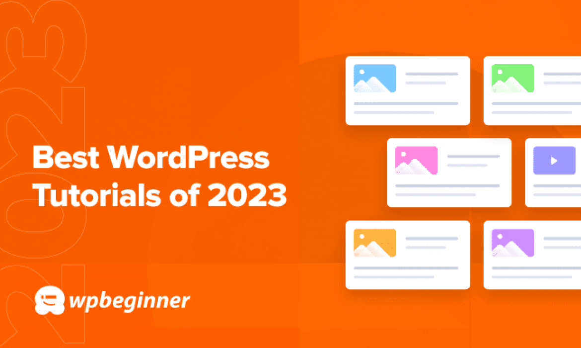 Better of Greatest WordPress Tutorials of 2023 on WPBeginner