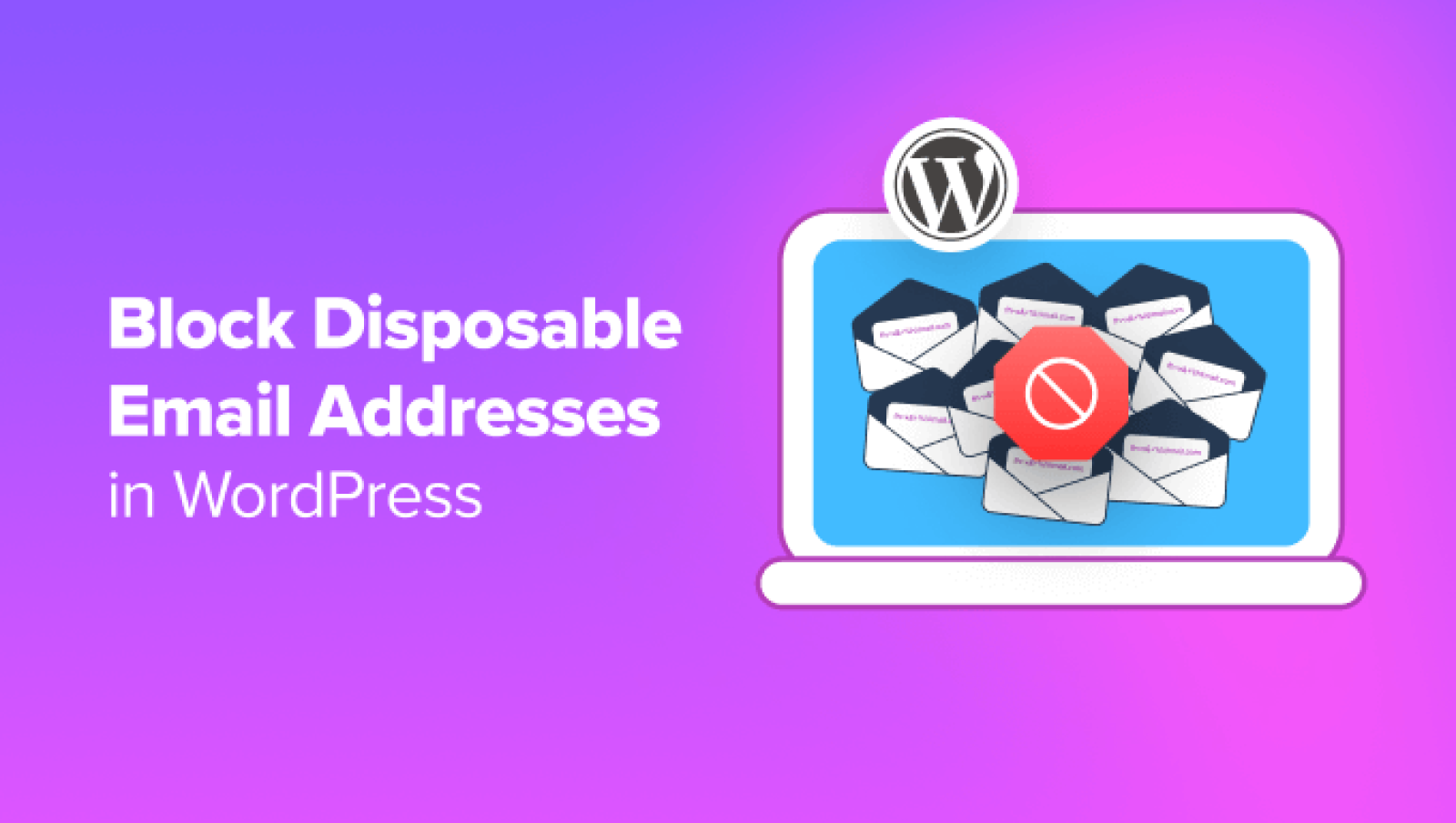 Find out how to Block Disposable Electronic mail Addresses in WordPress (2 Strategies)