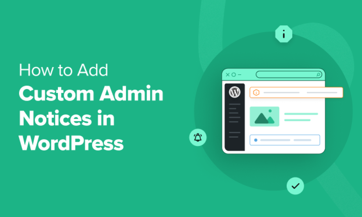 Methods to Add Customized Admin Notices in WordPress (2 Simple Strategies)