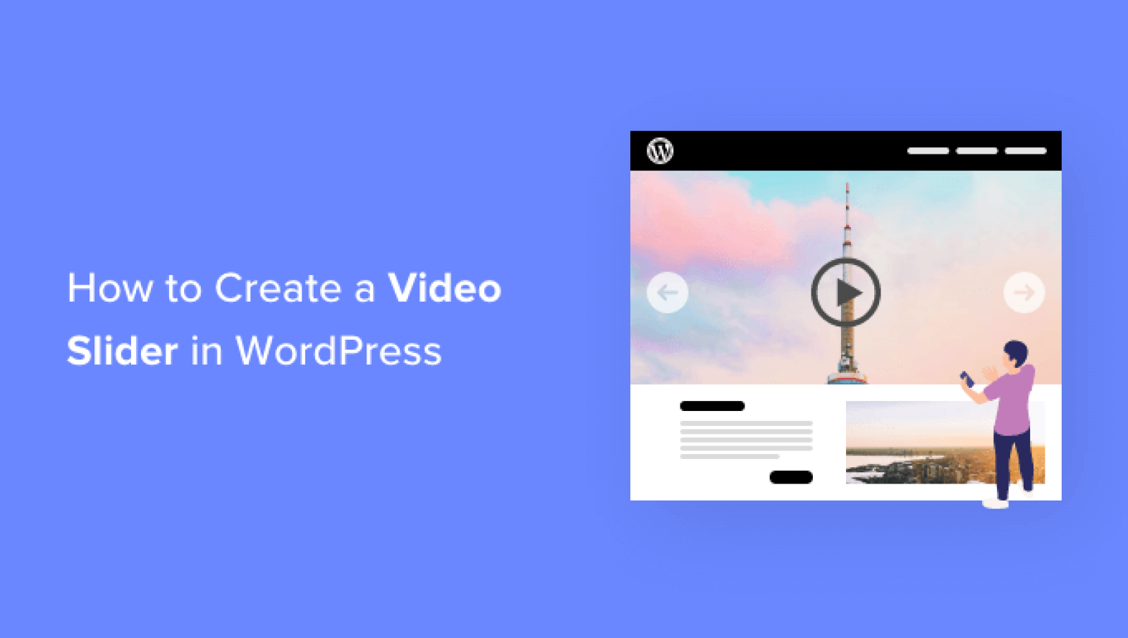 The right way to Create a Video Slider in WordPress (Straightforward Tutorial)