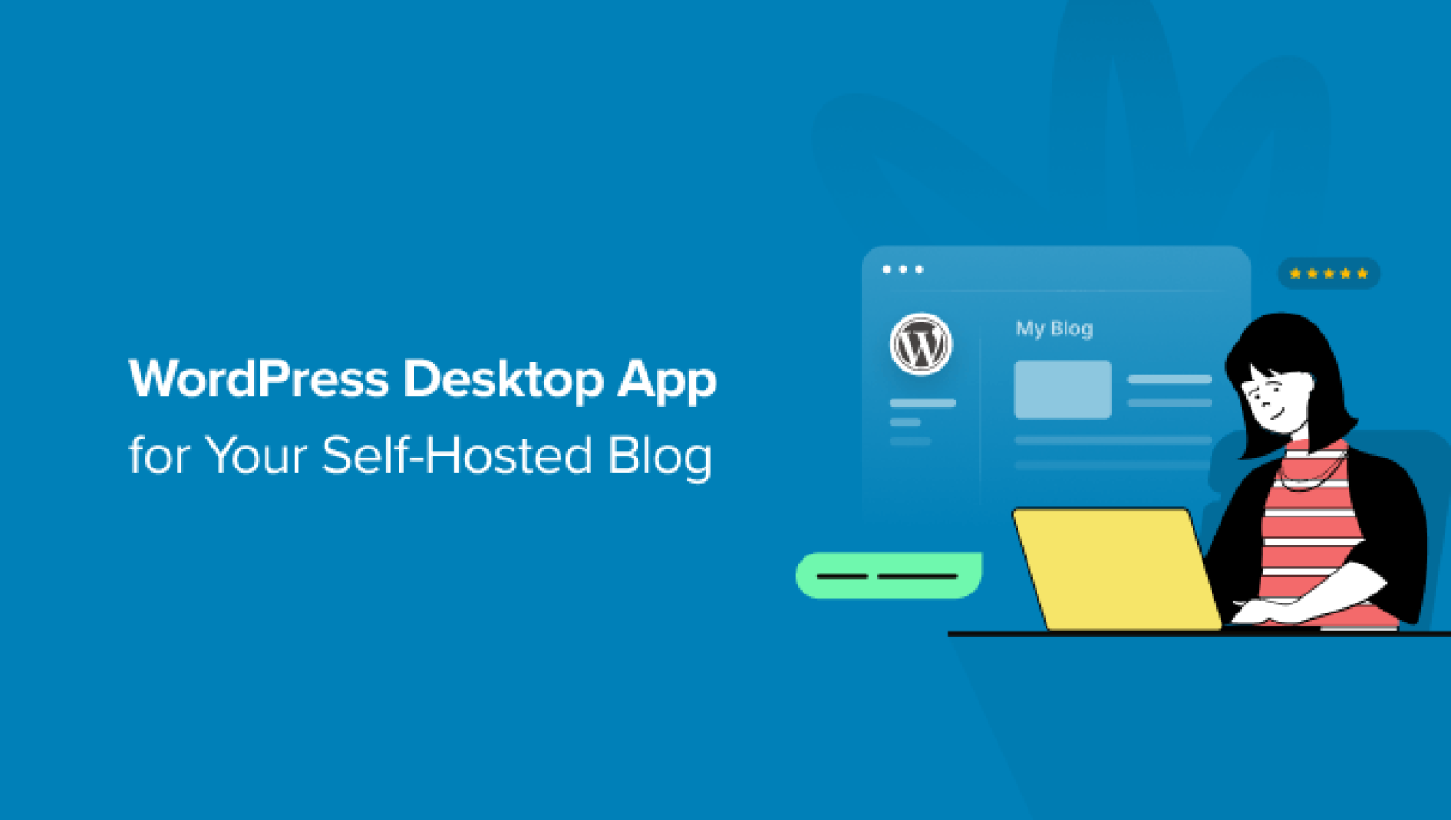The right way to Use the WordPress Desktop App for Your Self-Hosted Weblog