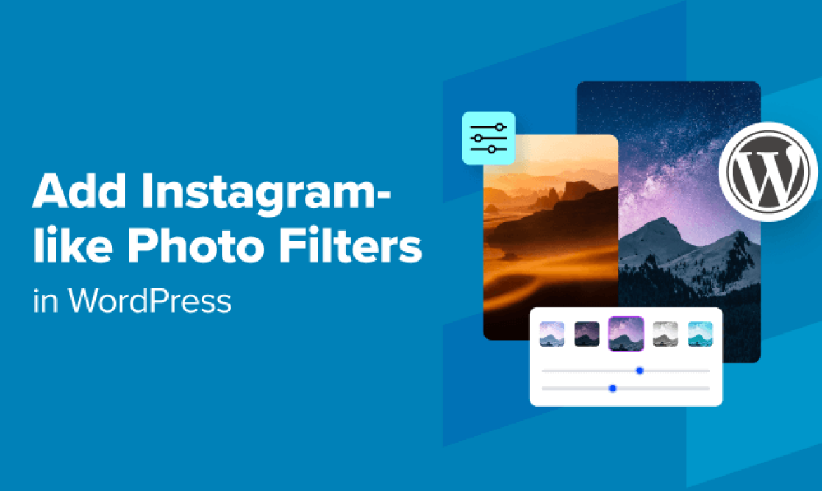 The way to Add Instagram-like Picture Filters in WordPress (Step by Step)