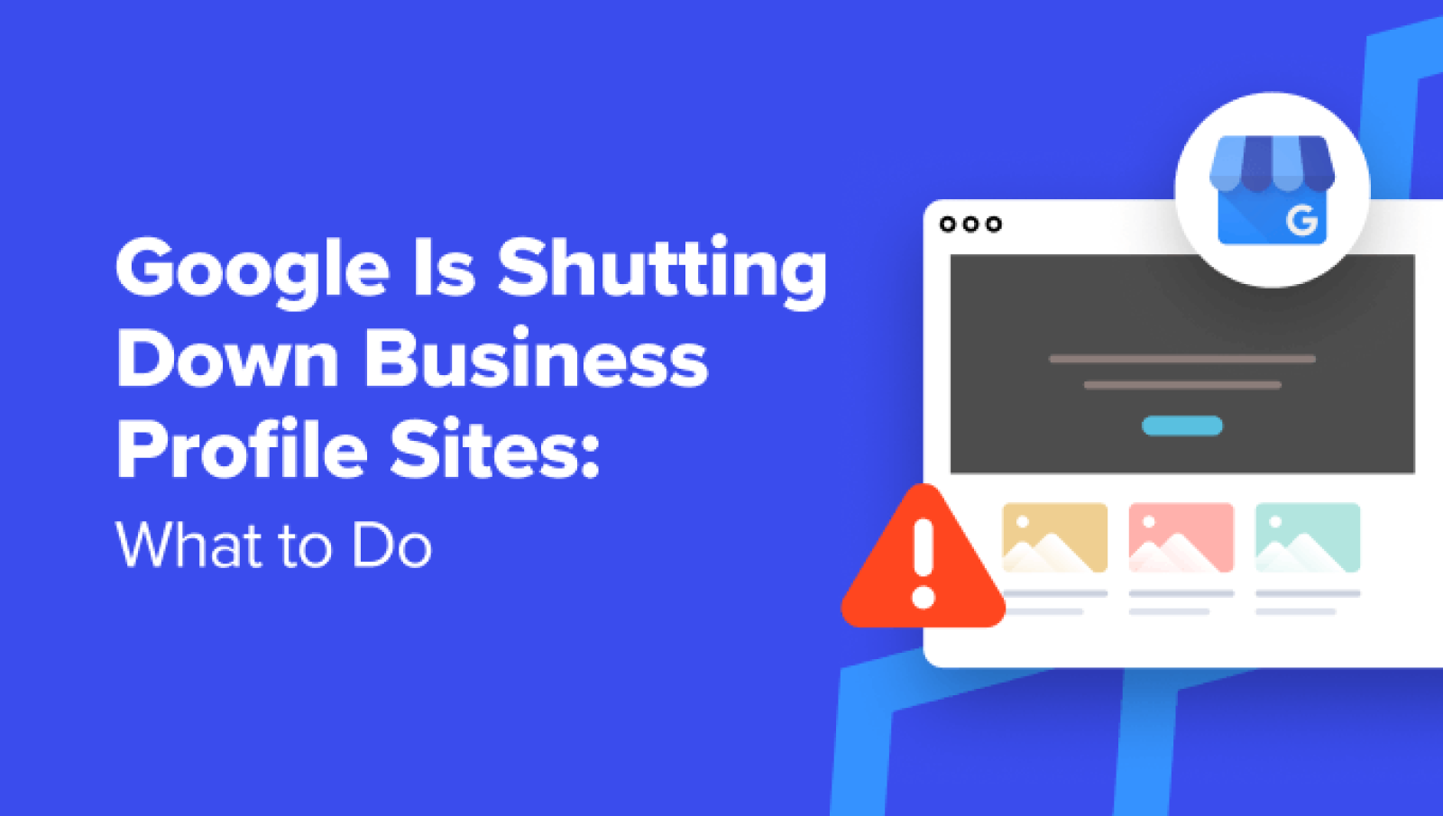 Google Is Shutting Down Enterprise Profile Websites: 5 Issues to Do