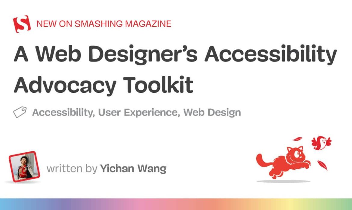 A Internet Designer’s Accessibility Advocacy Toolkit