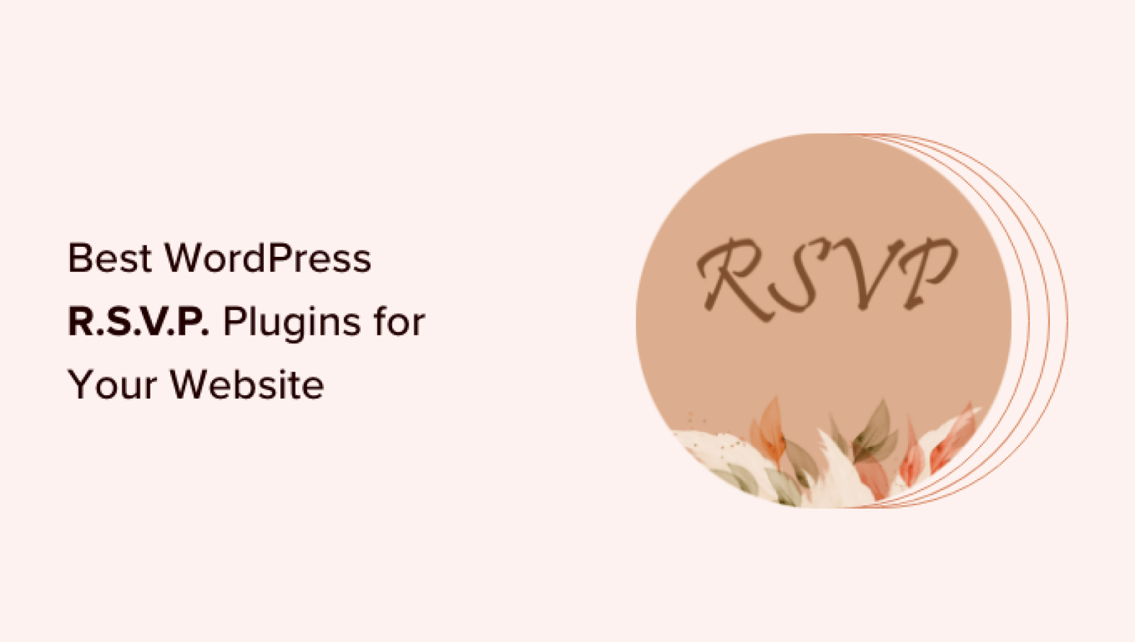 7 Greatest WordPress RSVP Plugins for Your Web site