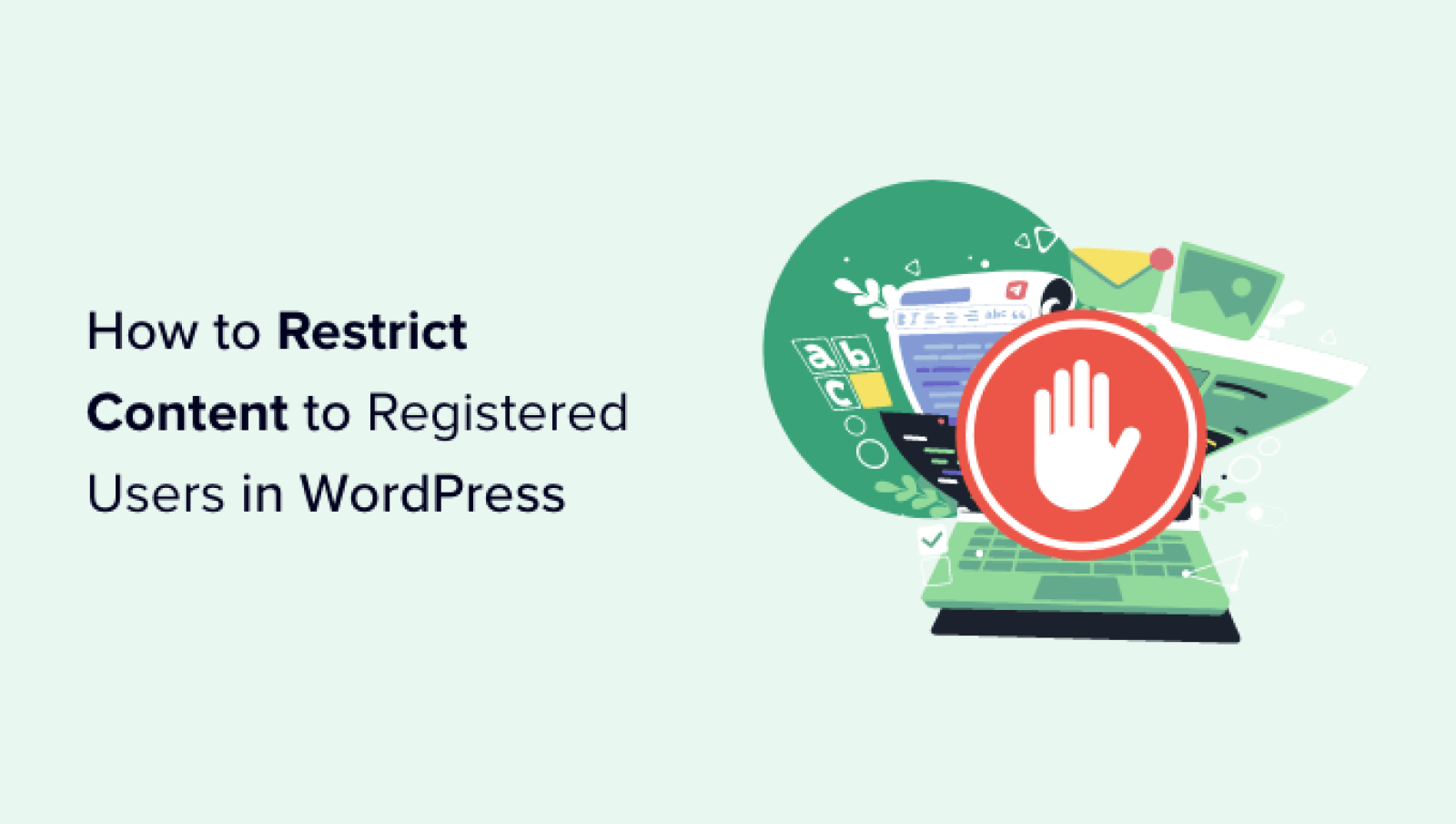 The right way to Limit Content material to Registered Customers in WordPress (2 Methods)