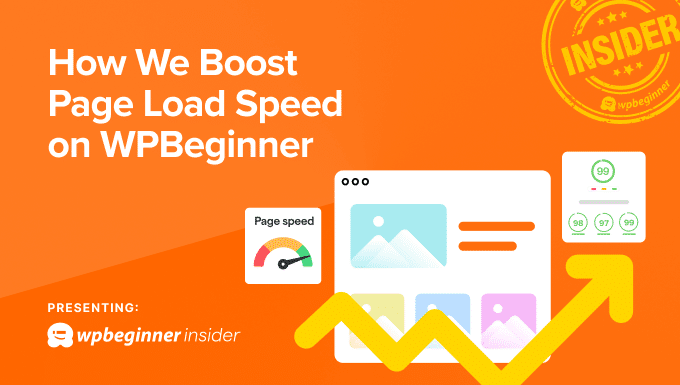 How We Increase Web page Load Velocity on WPBeginner (6 Suggestions Revealed)