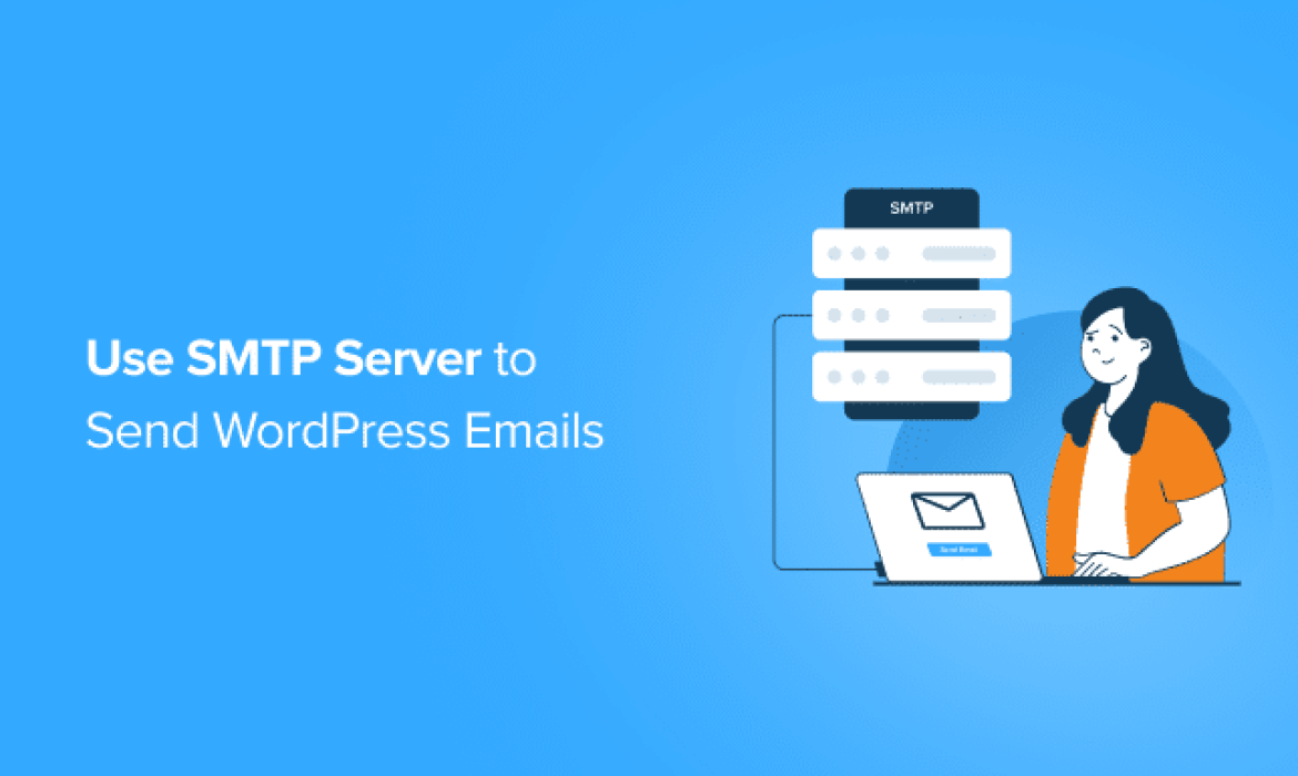 How you can Use SMTP Server to Ship WordPress Emails