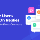 The best way to Notify Customers Solely on Replies to Their WordPress Feedback