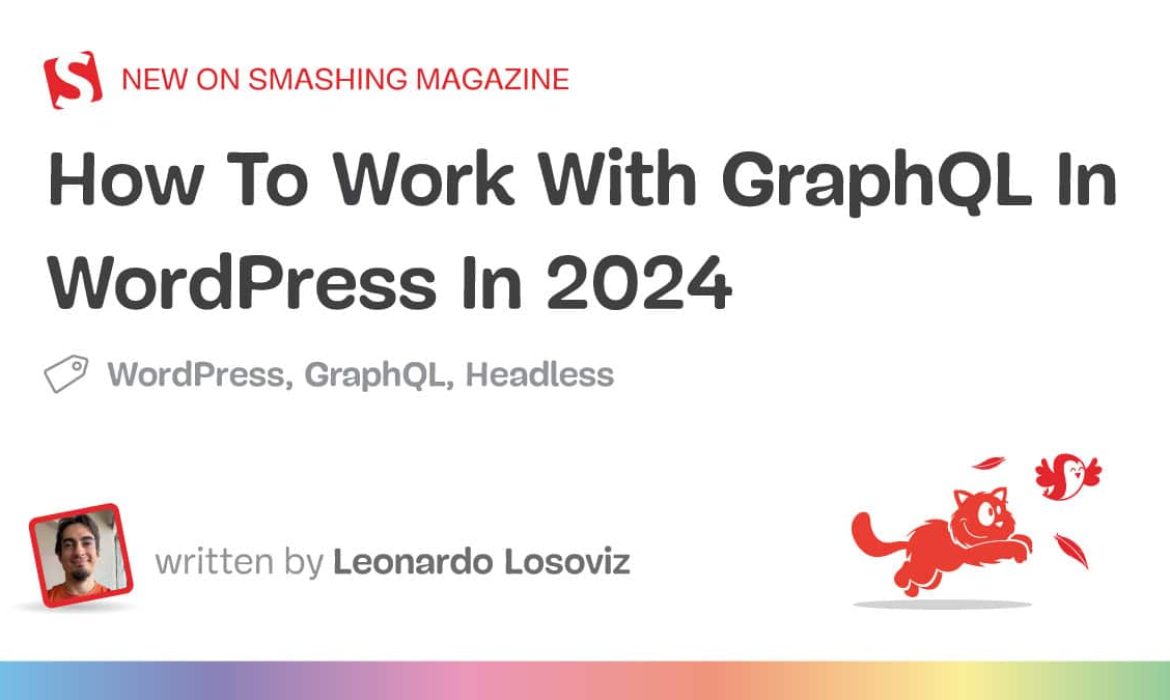 How To Work With GraphQL In WordPress In 2024