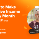 How one can Make $5000 of Passive Revenue Each Month in WordPress