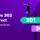 302 Redirect vs 301 Redirect – Greatest Practices (Defined)