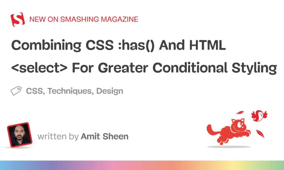 Combining CSS :has() And HTML <choose> For Larger Conditional Styling