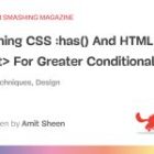 Combining CSS :has() And HTML <select> For Greater Conditional Styling