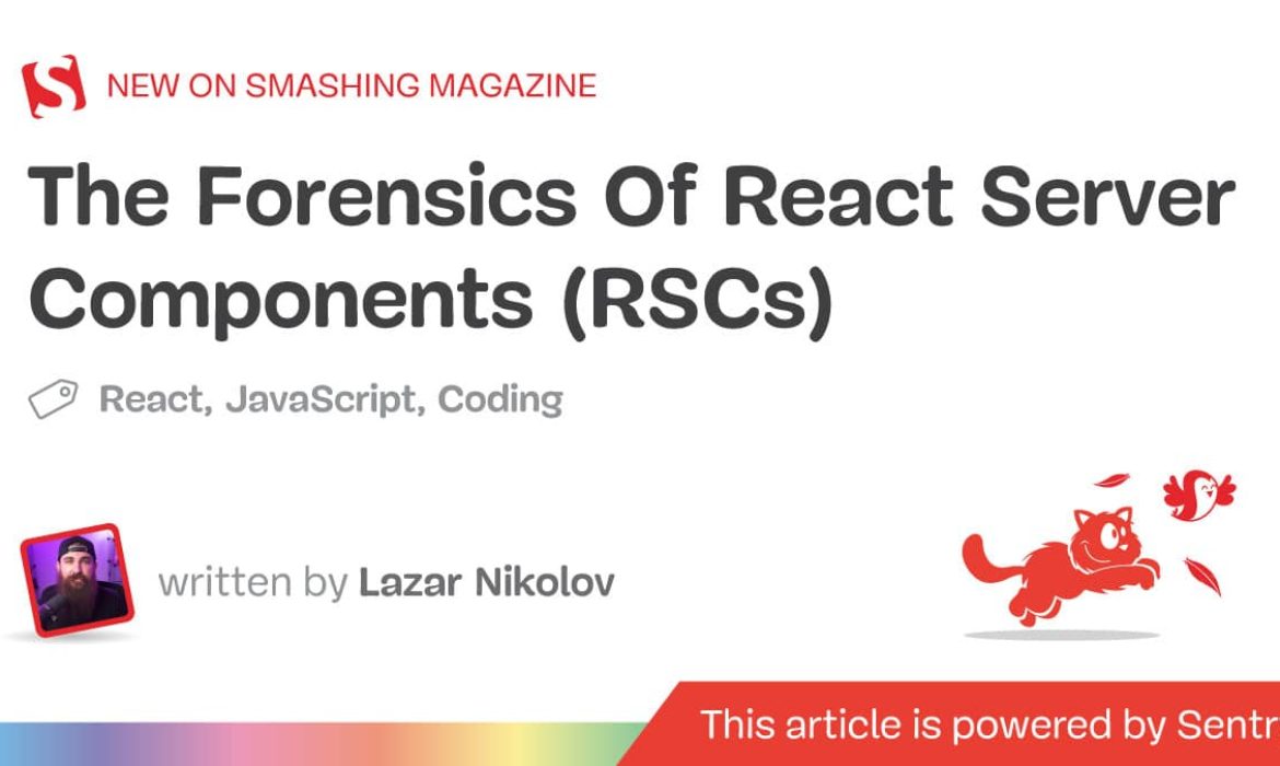 The Forensics Of React Server Elements (RSCs)