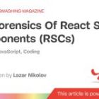 The Forensics Of React Server Components (RSCs)
