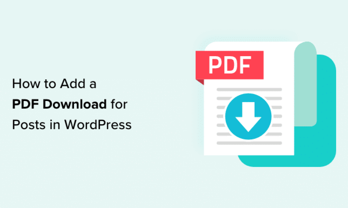 Easy methods to Add a PDF Obtain for Posts in WordPress (Simple Technique)