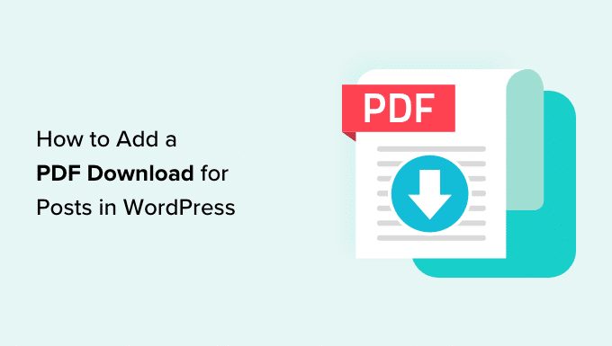 Easy methods to Add a PDF Obtain for Posts in WordPress (Simple Technique)