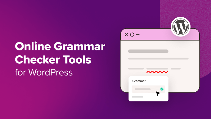 6 Finest On-line Grammar Checker Instruments for WordPress (2024)