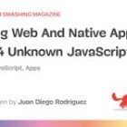 Uniting Net And Native Apps With 4 Unknown JavaScript APIs