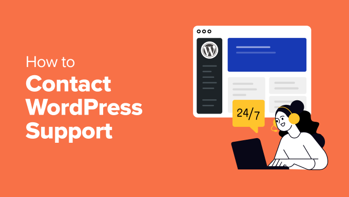 The right way to Contact WordPress Assist (Full Newbie’s Information)