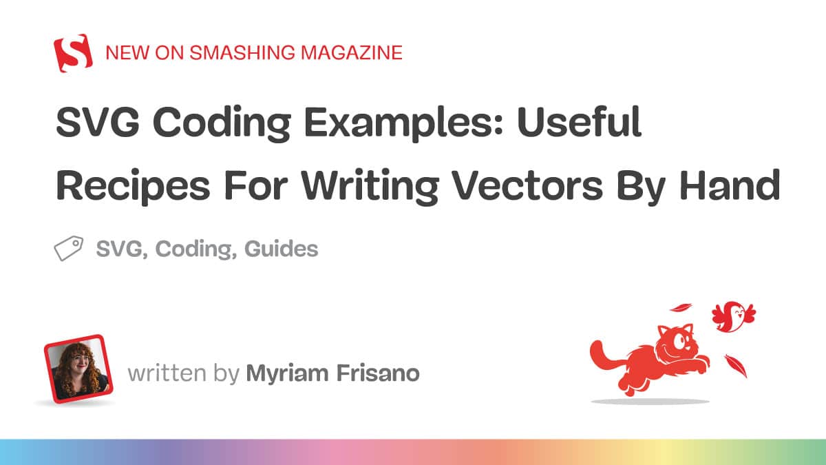 SVG Coding Examples: Helpful Recipes For Writing Vectors By Hand