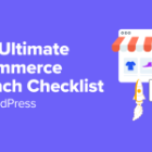 The Final eCommerce Launch Guidelines for WordPress