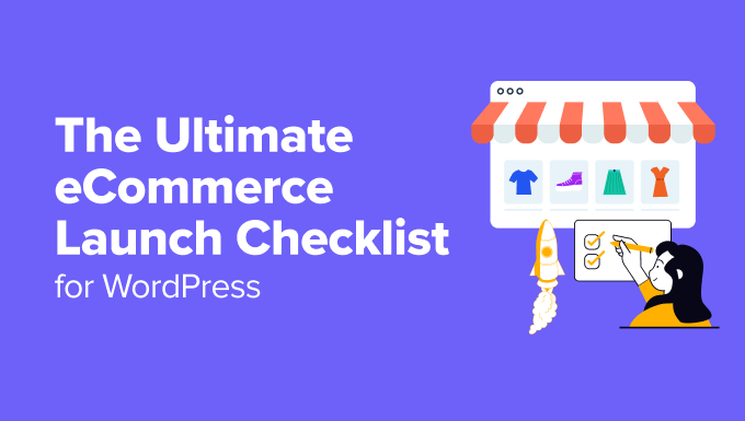 The Final eCommerce Launch Guidelines for WordPress