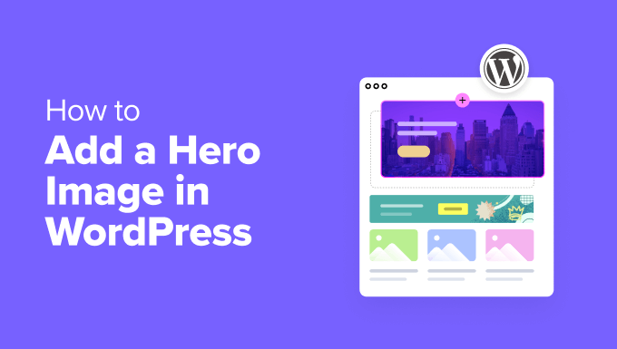 Add a Hero Picture in WordPress (4 Straightforward Methods)