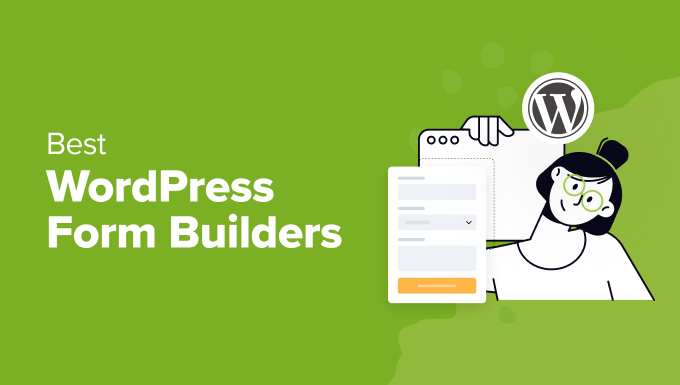 12 Finest WordPress Kind Builders (Knowledgeable Picks for 2024)