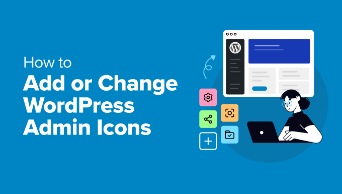 The right way to Add or Change WordPress Admin Icons (2 Simple Strategies)