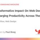 AI’s Transformative Impact On Web Design: Supercharging Productivity Across The Industry